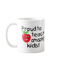 Proud To Teach Amazing Kids! Mugs