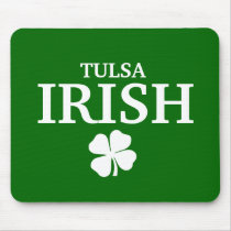 Proud TULSA IRISH! St Patrick's Day mousepads