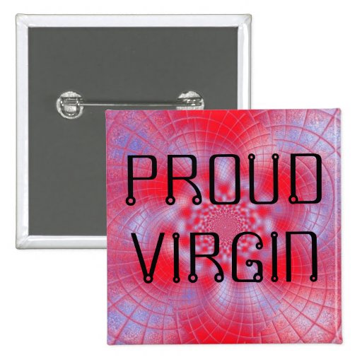 Proud Virgin Button | Zazzle