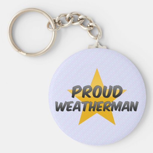 Proud Weatherman Key Chain