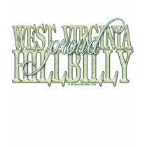 Proud West Virginia Hillbilly t-shirts
