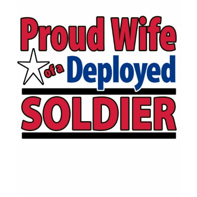 Proud Wife of a Deployed Soldier with Name Tee Shirt by WendyMilonas