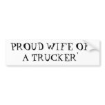 PROUD WIFE OF A TRUCKER'