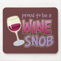 Proud Wine Snob Mouse Pads