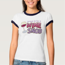 Proud Wine Snob t-shirts