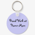Proud Work at Home Mom keychains