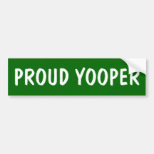 Proud Yooper Bumper Stickers