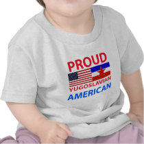 Proud Yugoslavian American T Shirts