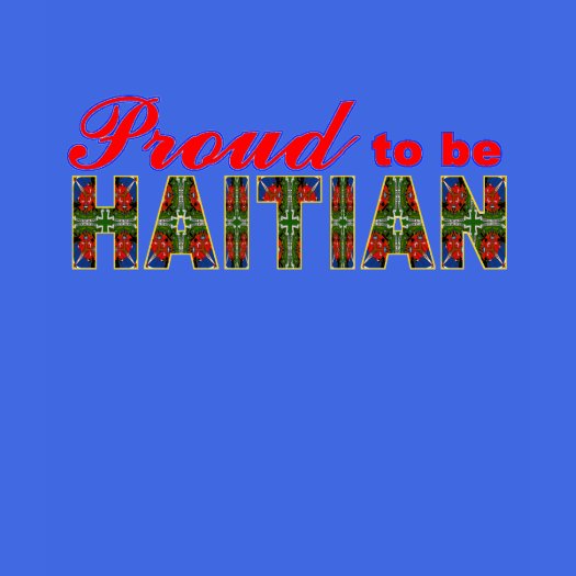 proud to be haitian 2