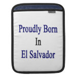 Proudly Born In El Salvador iPad Sleeve