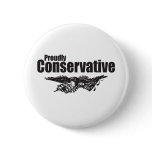 Proudly Conservative with Eagle Pinback Buttons