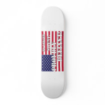 Proudly Defiant 1 Custom Skate Board
