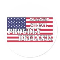 Proudly Defiant 1 Round Sticker