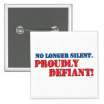 Proudly Defiant 2 Pinback Button