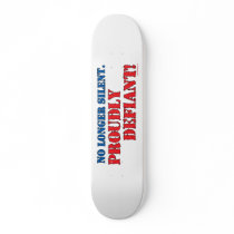 Proudly Defiant 2 Custom Skate Board
