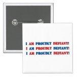 Proudly Defiant 3 Buttons