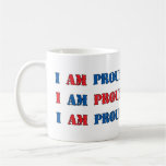 Proudly Defiant 3 Mug