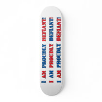 Proudly Defiant 3 Skate Boards