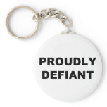 Proudly Defiant Keychain