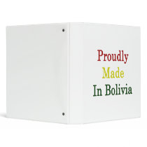 Proudly Made In Bolivia Binders