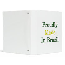 Proudly Made In Brazil Binders