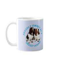 Proudly Owned by a Basset Hound mugs