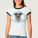 Proudly Owned By A Jack Russell Terrier Tshirt