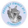 Proudly Owned by a  Schnauzer Round Stickers
