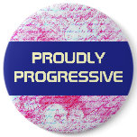 PROUDLY PROGRESSIVE button