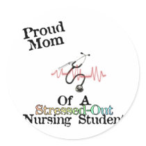 ProudMom of a Nursing Student Round Stickers