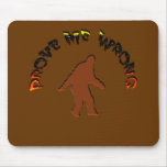 Prove Me Wrong mousepads