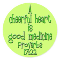 Proverbs 17:22 round stickers