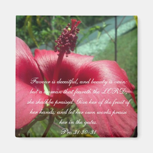 Proverbs 31 Collection ~ Pro 31:30-31 Fridge Magnet