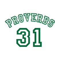 Proverbs 31 t-shirts by sniperholix Proverbs 31 t-shirts