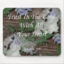 Proverbs 3:5. Trust In The Lord Mouse Pads