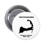 Provincetown - Fisting the Atlantic since 1727 Button