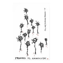 Pruning is Genocide Poster posters