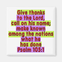 Psalm 105:1 magnet