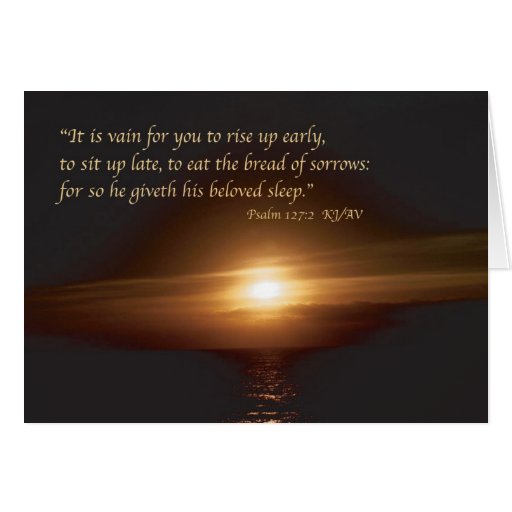 Psalm 127:2 Card | Zazzle