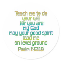 Psalm 143:10 round sticker