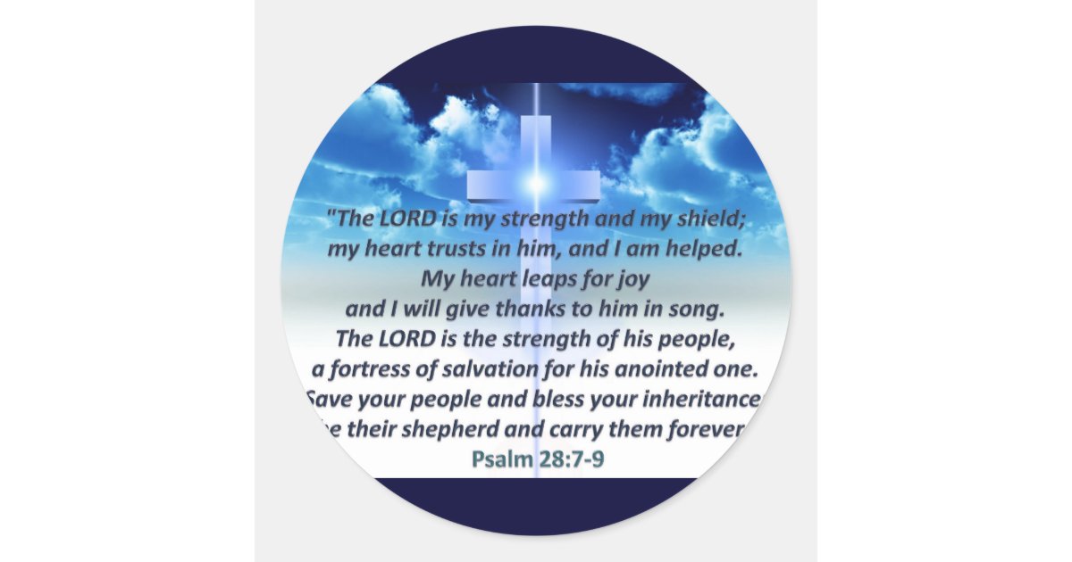 psalm-28-7-9-classic-round-sticker-zazzle