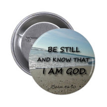 Psalm 46:10 - Be Still Button