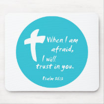 Psalm 56: When I am Afraid I Will Trust in You mousepads by Parable Psalm 56: When I am Afraid I Will Trust in You mousepads