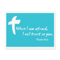 Psalm 56: When I am Afraid I Will Trust in You Post Card