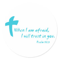 Psalm 56: When I am Afraid I Will Trust in You stickers