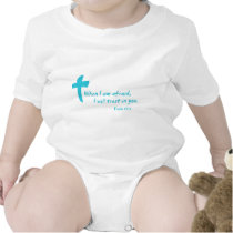 Psalm 56: When I am Afraid I Will Trust in You T-shirt