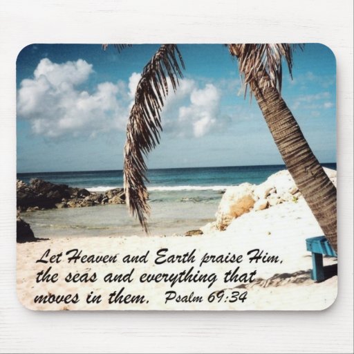 Psalm 69:34 mouse pad