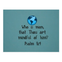 Psalm 8:4 post cards