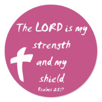 Psalms 28: The Lord is My Strength and Shield stickers