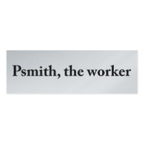 Psmith, the Worker Profile Card business cards